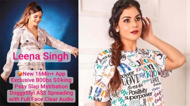 Famous Actress L€€NA SINGH – Most Requested Latest Private App B00bs Pressing