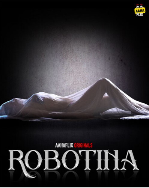 Robotina – 2024 – Ep 3- 4 – Aahaflix Hot Web Series