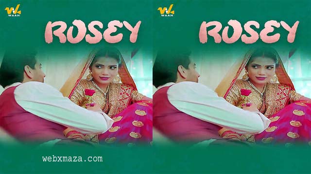 Rosey 2024 – Hot Series – Waah Ott