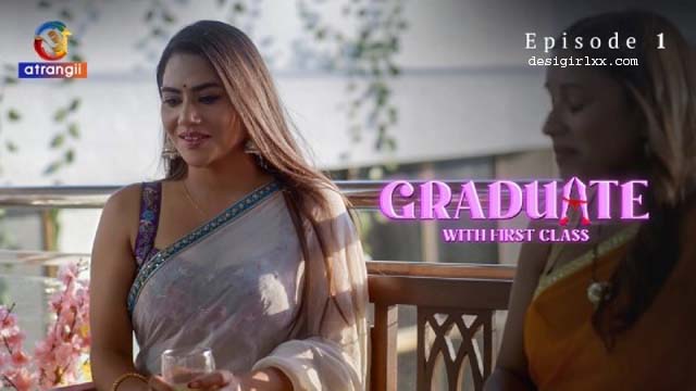 Graduate With First Class 2024 Atrangii S01 Part 1 Hindi Web Series Watch Now
