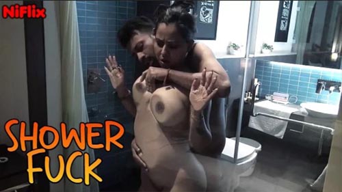 Shower Fuck UNCUT Bengali Short Film NiFlix Originals