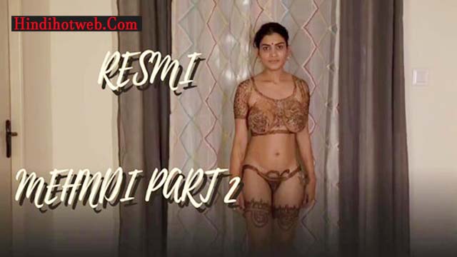 Most Demanded Model – Resmi Nair Mehndi Part 02 – Preview Watch Online