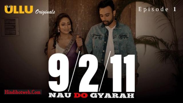 Nau Do Gyarah Part 1 – S01E01 – 2024 – Uncut Porn Web Series – Ullu