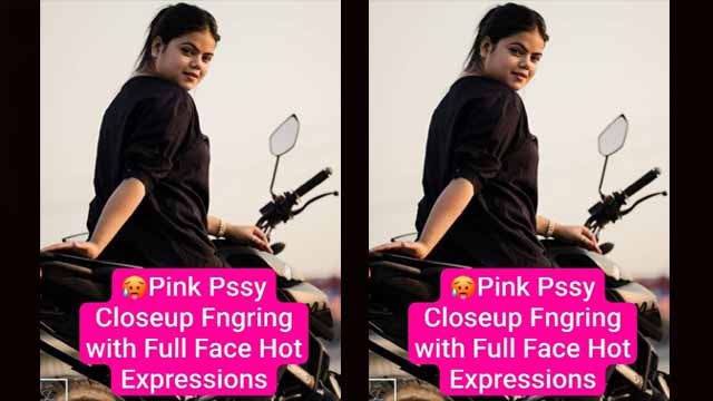 Famous Bike Rider Girl Latest Most Exclusive Viral Video – Pink Pssy Closeup Fngring with Full Face Hot Expressions Don’t Miss