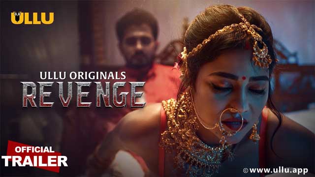 Revenge Part 01 – 2024 Ullu Originals – Hot Web Series Official Trailer