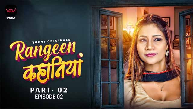 Rangeen Kahaniya Part 02 2024 Voovi Originals New Hot Web Series Epsiode 04 Watch Online