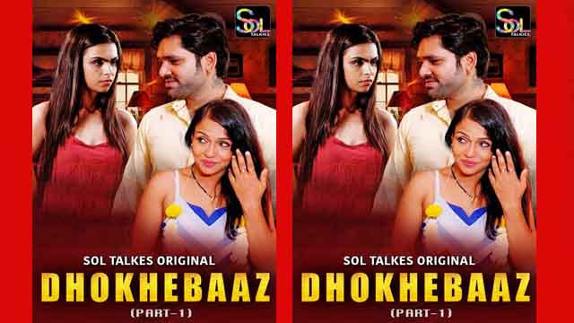 Dhokhebaaz – 2024 – S01E03 – Porn Hot Web Series – Soltalkies