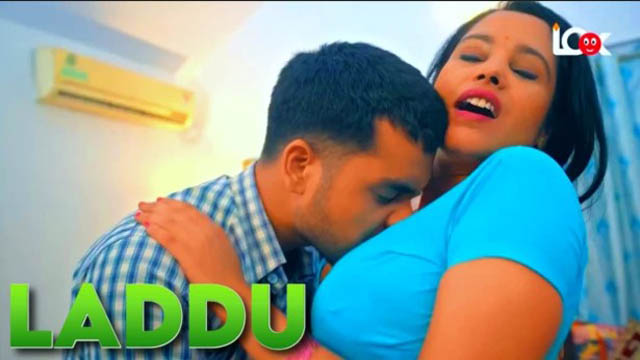 Laddu – S01E01 – 2024 – Hindi Hot Web Series – LookEntertainment