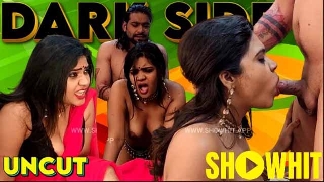 Dark Side – 2024 – Hindi Uncut Short Film – ShowHitApp