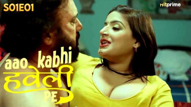 Aao Kabhi Haveli Pe – S01E01 – 2024 – Uncut Porn Web Series – Hitprime