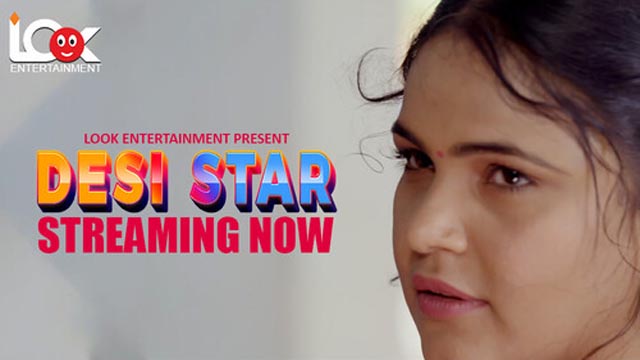Desi Star – S01E01 – 2024 – Uncut Hot Web Series – Lookentertainment