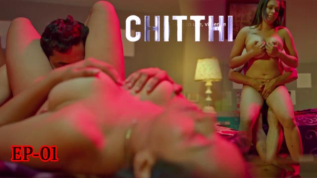 Chitthi – S01E01 – 2024 – Uncut Porn Web Series – Bigshots