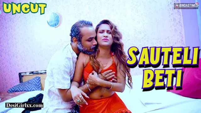 Sauteli Beti – 2024 – Hindi Uncut Short Film – BindasTimes