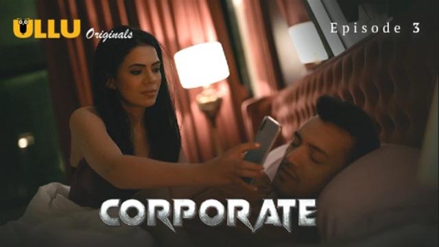 Corporate Part 01 – 2024 – S01E03 – Hot Web Series – Ullu