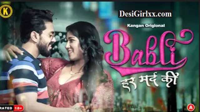 Babli Har Mard Ki – S01E01 – 2024 – Hindi Hot Web Series – Kangan