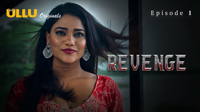 Revenge – S01E01 – 2024 – Hindi Hot Web Series – Ullu