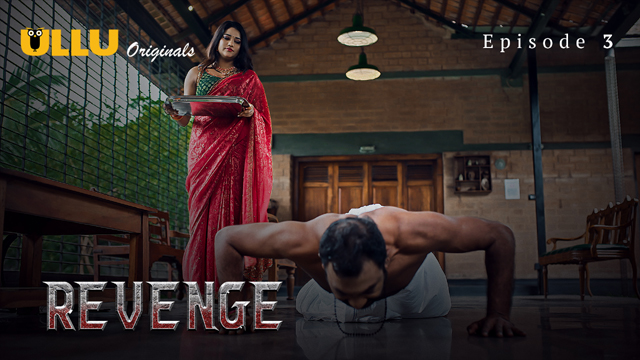 Revenge – S01E03 – 2024 – Hindi Hot Web Series – Ullu