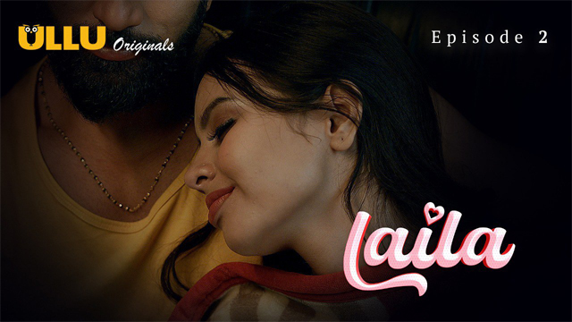 Laila – S01E02 – 2024 – Hindi XXX Hot Web Series – Ullu