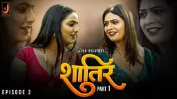 Shatir – S01E02 -2024 – Hindi Hot Web Series – Jalva