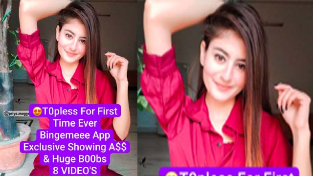 PR!YA MAGGO Famous Insta Influencer – Most Requested Bingemeee App Exclusive Paid Content UNLOCKED – Ft. T0pless For First Time Ever Teasing her A$$ – Showing Huge B00bs CamelToe Pssy