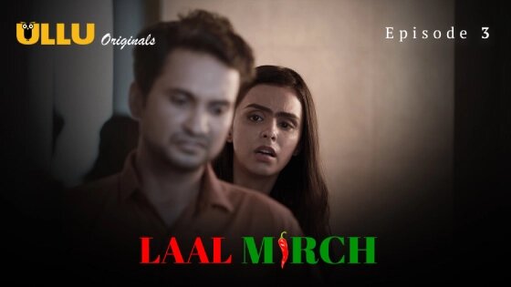 Laal Mirch Part 2 – 2024 – S01E01 – Hot Web Series – Ullu