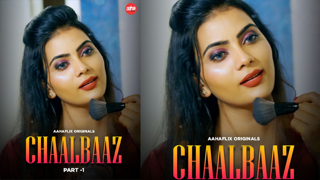 Chaalbaaz – 2024 – AahaFlix Hindi S01 – Web Series