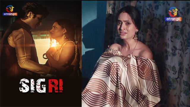 Sigri 2023 Atrangii Originals Hindi Hot Short Film Watch Online
