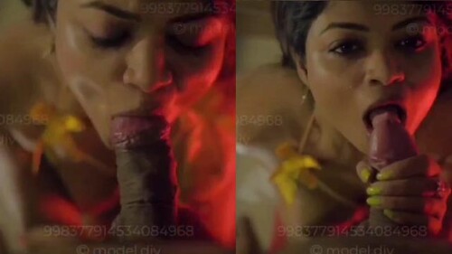 Divya Mitra Famous Webseries Actress And Model Exclusive App Video Giving Blowjob To Bf Must Watch