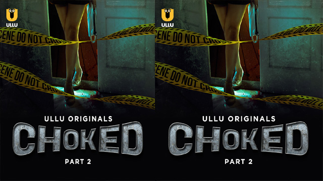 Choked Part 2 2023 Official Trailer Ullu Originals Releasing On 9th January