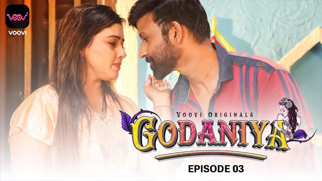 Godaniya 2023 Voovi Originals Hot Web Series Episode 03 Watch Online
