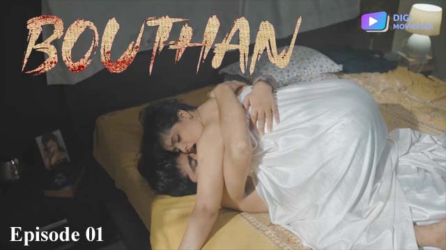 Bouthan 2024 DigiMovieplex Originals Hot Web Series Episode 01 Watch Online