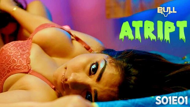 Atript 2024 BullApp Originals Hot Web Series Episode 01 Watch Online