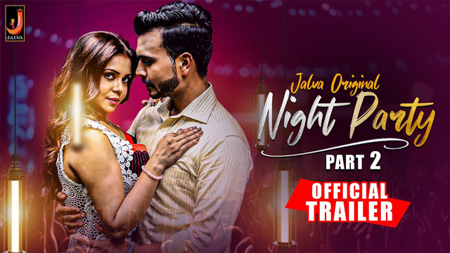 Night Party Part 2 2024 Jalva Ott Originals Official Trailer Coming Soon