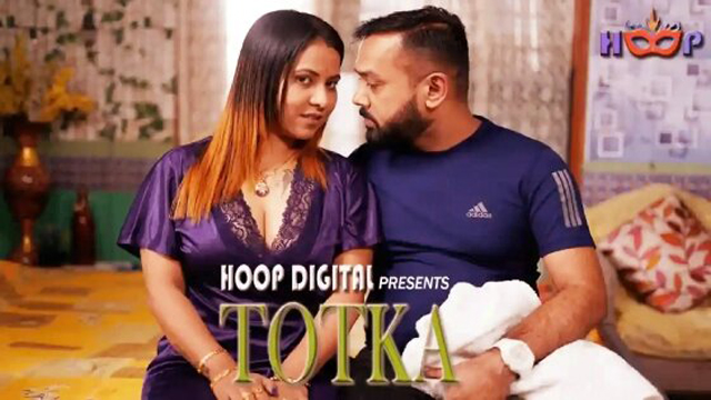 Totka 2024 Hoopdigital Originals Bengali Ott Hot Short Film Watch Online