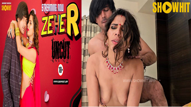 Zeher 2024 ShowHit Originals Uncut Hot Short Film Watch Online