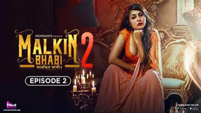 Malkin Bhabhi 2 2024 PrimeShots Originals Hot Uncut Porn Web Series Episode 2 Watch Online