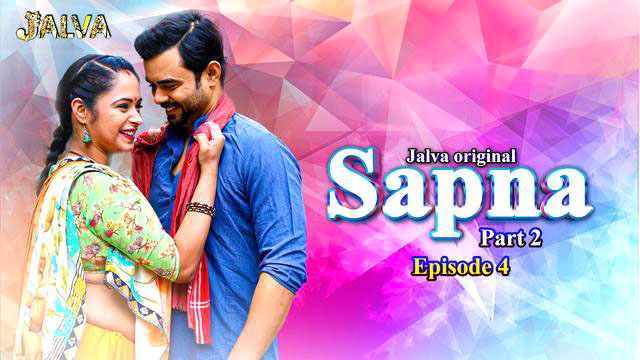 Sapna 2023 Jalva Originals Hot Web Series Episode 04 Watch Online