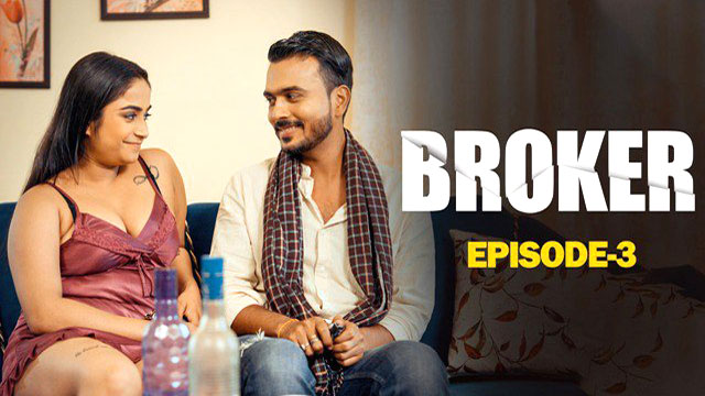 Broker 2023 WoowChannel Originals Hot Web Series Episode 03 Watch Online