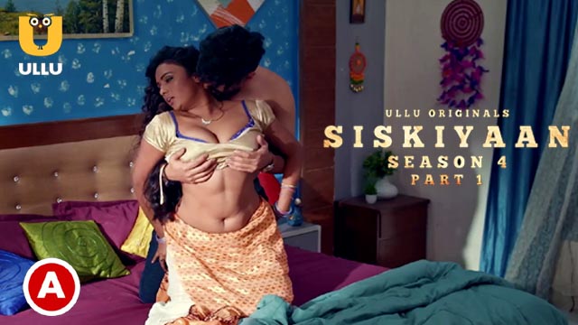 PalangTod Siskiyaan Season 4 Part 1 Ullu Originals Hot Web Series Episode 4 Watch Now