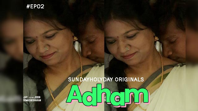 Adham 2023 SundayHolyday Originals Malayalam Hot Web Series Episode 02 Watch Online