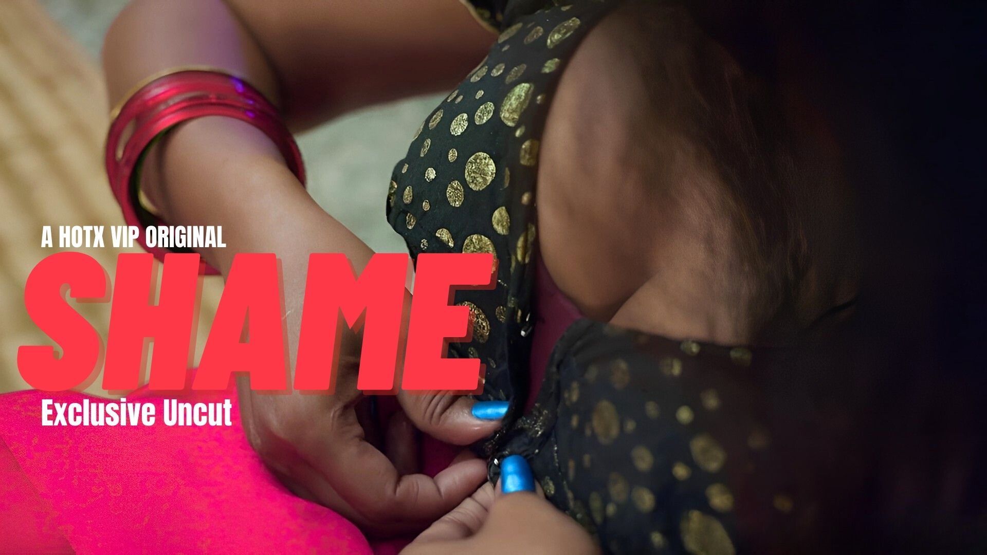 SHAME UNCUT 2023 Hotx Originals Porn Short Film Watch Online