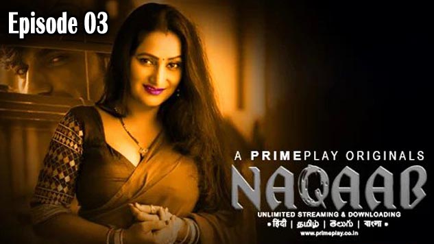 Naqaab 2023 PrimePlay Originals Web Series Episode 03 Watch Now