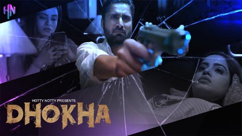 Dhokha 2023 Hotty Notty Originals New Web Series Official Trailer Watch Now