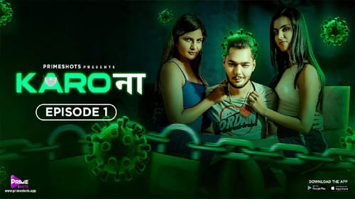 KaroNa 2023 PrimeShots Originals Hindi Hot Web Series Episode 1 Watch Now