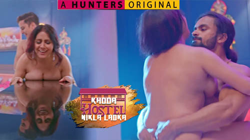 Khoda Hostel Nikla Ladka 2023 Hunters Originals Hot Web Series Episode 09 Watch Now