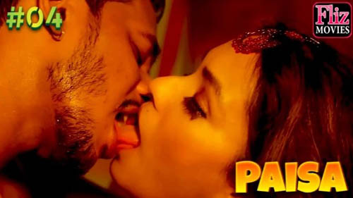 Paisa 2023 Hindi Hot Web Series Episode 4 NueFliks Originals