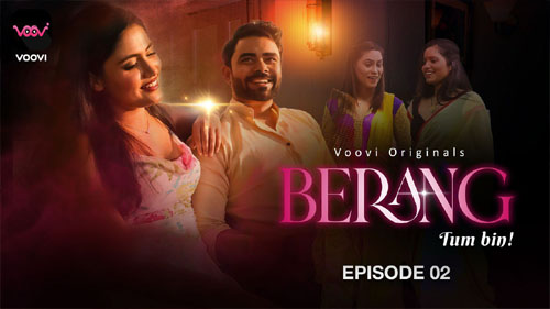 Berang Tum Bin 2023 Voovi Originals Hot Web Series Episode 02 Watch Online