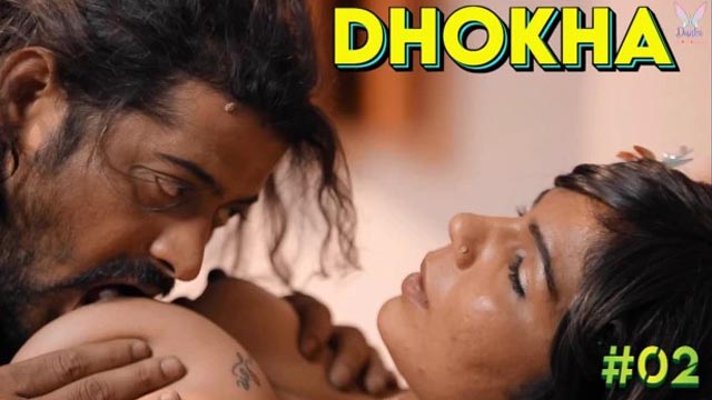 Dhokha 2023 Hindi Hot Web Series Dunki Originals Episode 02 Watch Online