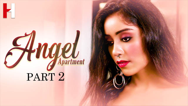 Angel Apartmet 2023 Hunt Cinema Web Series Episode 04 Watch Online