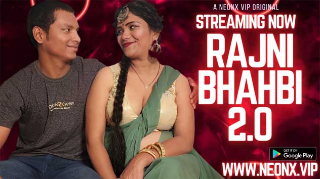Rajni Bhabhi 2.0 2023 NeonX Originals Hot Short Flim Watch Online